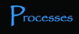 processes